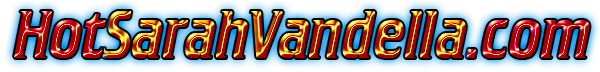 HotSarahVandella.com